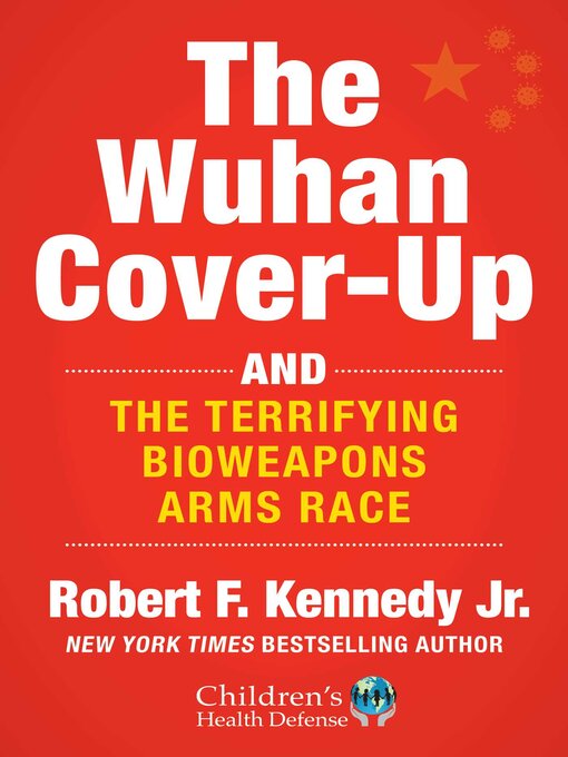 Title details for The Wuhan Cover-Up by Robert F. Kennedy Jr. - Wait list